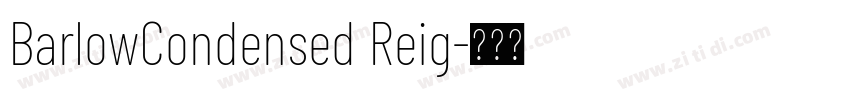 BarlowCondensed Reig字体转换 BarlowCondensed Reig字体转换